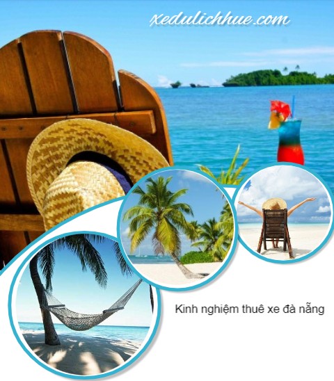 Kinh nghiệm thuê xe ôtô đi du lịch (Đà Nẵng – Huế – Hội An)